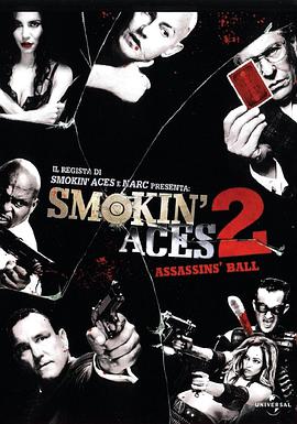 五路追杀令2:刺客舞会 Smokin' Aces 2: Assassins' Ball